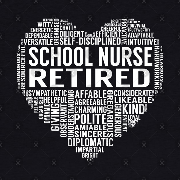 School Nurse Retired Heart by LotusTee